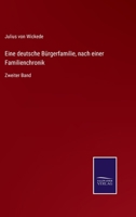 Eine deutsche Bürgerfamilie, nach einer Familienchronik: Zweiter Band 3752542004 Book Cover