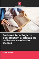 Factores tecnológicos que afectam a difusão de rádio nas escolas do Quénia (Portuguese Edition) 620793640X Book Cover