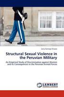 Structural Sexual Violence in the Peruvian Military 3846511684 Book Cover