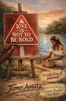 Love is Not to Be Sold 9786843827 Book Cover