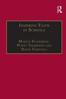 Inspiring Faith in Schools (Explorations in Practical, Pastoral and Empirical Theology) 1138259667 Book Cover