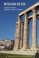 MITOLOGIA DO EGO: A psique humana através de mitos e lendas B0BW37KWBC Book Cover