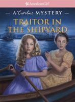 Traitor in the Shipyard 1609580842 Book Cover