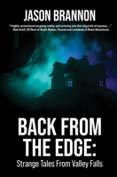 Back From the Edge: Strange Tales From Valley Falls B08NWWY9GQ Book Cover