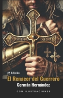 El Renacer del Guerrero (Spanish Edition) B0DTPC3Q23 Book Cover