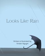Looks Like Rain B0GTBZ4SZ2 Book Cover