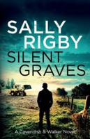 Silent Graves: A Cavendish & Walker Novel - Book 9 1805085832 Book Cover