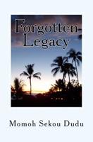 Forgotten Legacy: A Novel 1976061083 Book Cover
