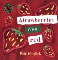 Strawberries Are Red 0763614610 Book Cover