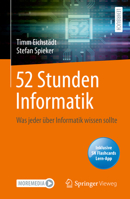 52 Stunden Informatik: Was jeder über Informatik wissen sollte 3658418370 Book Cover