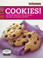 Good Housekeeping Cookies!: Favorite Recipes for Dropped, Rolled & Shaped Cookies 1588168263 Book Cover
