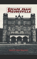 Escape from Moundsville B098GTZXCQ Book Cover