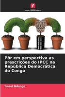 Pôr em perspectiva as prescrições do IPCC na República Democrática do Congo 6205761149 Book Cover