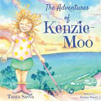 The Adventures of Kenzie-Moo 1925842088 Book Cover