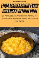 Enda Maðkabókin Fyrir Holenska Ofninn þInn 1783579552 Book Cover