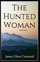 The Hunted Woman 1499194498 Book Cover