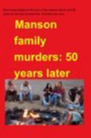 Manson Family Murders 50 Years on 1367744032 Book Cover
