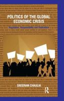 Politics of the Global Economic Crisis: Regulation, Responsibility and Radicalism 1138660213 Book Cover