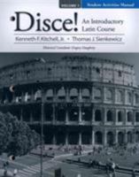Student Activities Manual for Disce! an Introductory Latin Course, Volume I 013612626X Book Cover