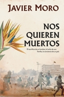 Nos Quieren Muertos / They Want Us Dead 6073905173 Book Cover