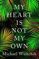 My Heart Is Not My Own 0143187988 Book Cover