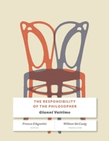 The Responsibility of the Philosopher 0231152434 Book Cover
