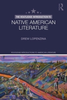 The Routledge Introduction to Native American Literature 1138630241 Book Cover