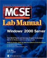 MCSE Windows 2000 Server Lab Manual 0072223014 Book Cover