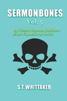 Sermon Bones, Vol. 5 1544074298 Book Cover