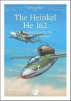 The Heinkel He 162: A Detailed Guide To The Luftwaffe's Volksjager (Airframe Album) 0995777349 Book Cover