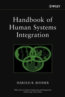 Handbook of Human Systems Integration 0471020532 Book Cover