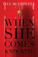 When She Comes Knocking 168513226X Book Cover