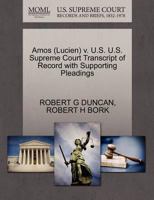 Amos (Lucien) v. U.S. U.S. Supreme Court Transcript of Record with Supporting Pleadings 1270622994 Book Cover