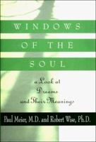 Windows of the Soul: A Look at Dreams and Their Meanings 0785278664 Book Cover