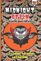 Midnight Realm: A Vampire Coloring Adventure: For Kid's Ages 3-8 B0CNZ6K2LC Book Cover