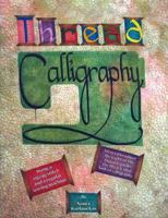 Thread Calligraphy: Using a Zigzag Stitch and a Regular Sewing Machine 1934478040 Book Cover