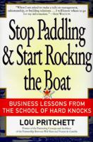 Stop Paddling and Start Rocking the Boat 0887307310 Book Cover