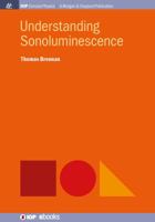 Understanding Sonoluminescence 1681743647 Book Cover