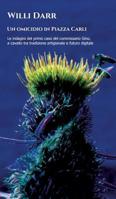 Un omicidio in Piazza Carli (Italian Edition) 3749707715 Book Cover
