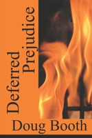 Deferred Prejudice 0992135796 Book Cover