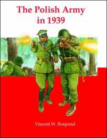 The Polish Army in 1939 0990364941 Book Cover