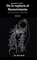 De la ruptura al florecimiento (Spanish Edition) B0FFF7MCJN Book Cover