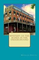 Mystery of the Bones in the Underground 172192812X Book Cover