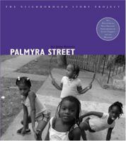 Palmyra Street (Neighborhood Story Project, The) 1933368306 Book Cover