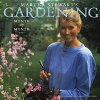 Martha Stewart's Gardening: Month by Month 0517574136 Book Cover