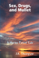 Sex, Drugs, and Mullet 0359422837 Book Cover