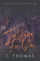 Falling For You B0BKGZY3KN Book Cover