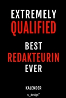 Kalender f�r Redakteure / Redakteur / Redakteurin: Immerw�hrender Kalender / 365 Tage Tagebuch / Journal [3 Tage pro Seite] f�r Notizen, Planung / Planungen / Planer, Erinnerungen, Spr�che 1699008531 Book Cover