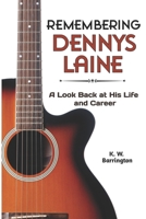 Remembering Dennys Laine: A Look Back at His Life and Career B0CPT72HWC Book Cover
