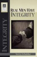 Real Men Have Integrity 0872277461 Book Cover